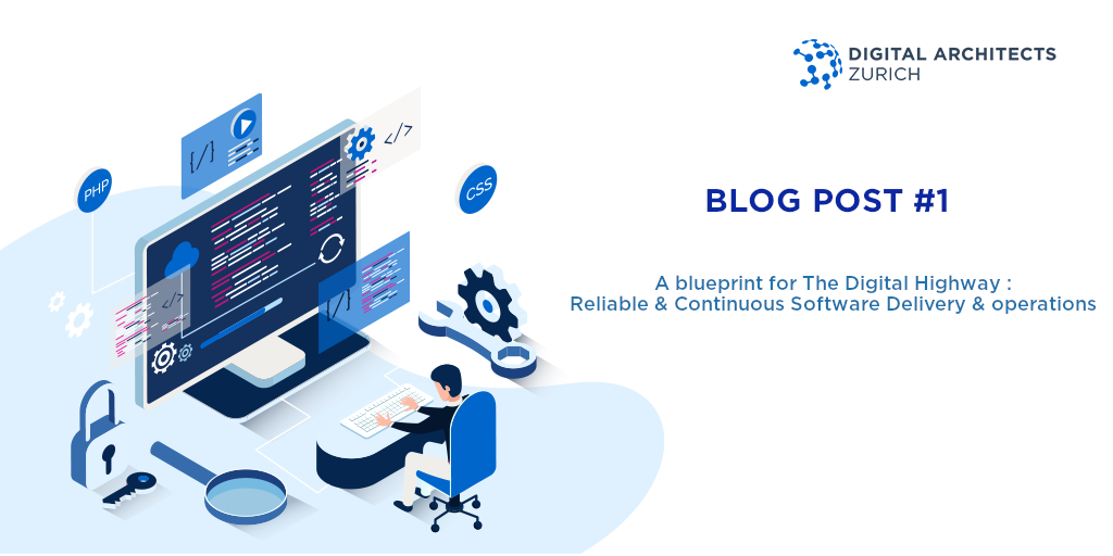 A blueprint for the Digital Highway for Reliable and Continuous Software Delivery & Operations