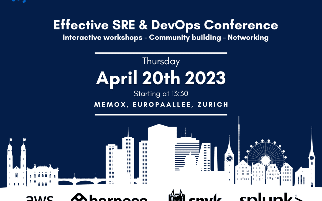 Effective SRE & DevOps Conference in Zurich on April 20, 2023